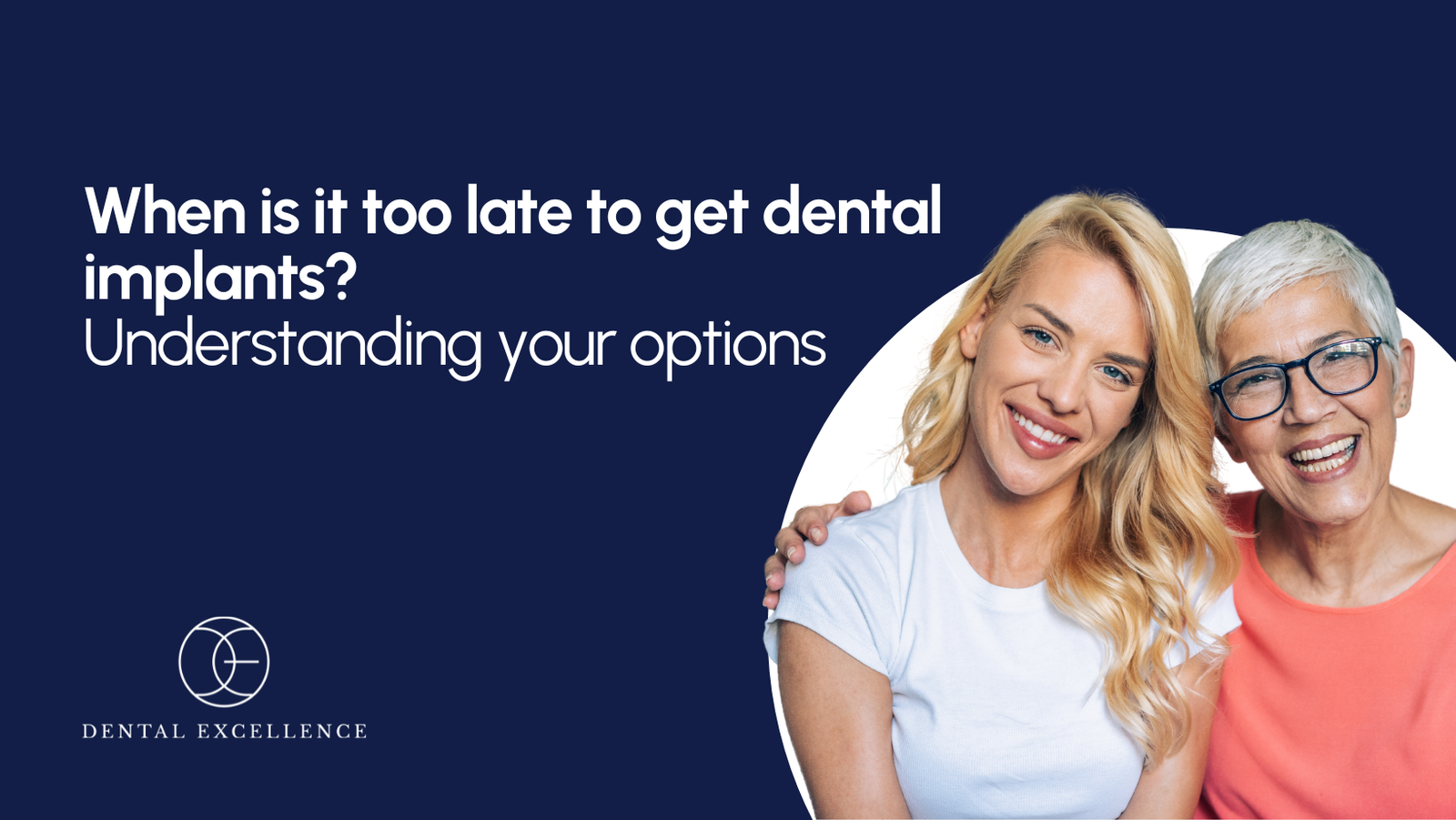 When is it too late to get dental implants?