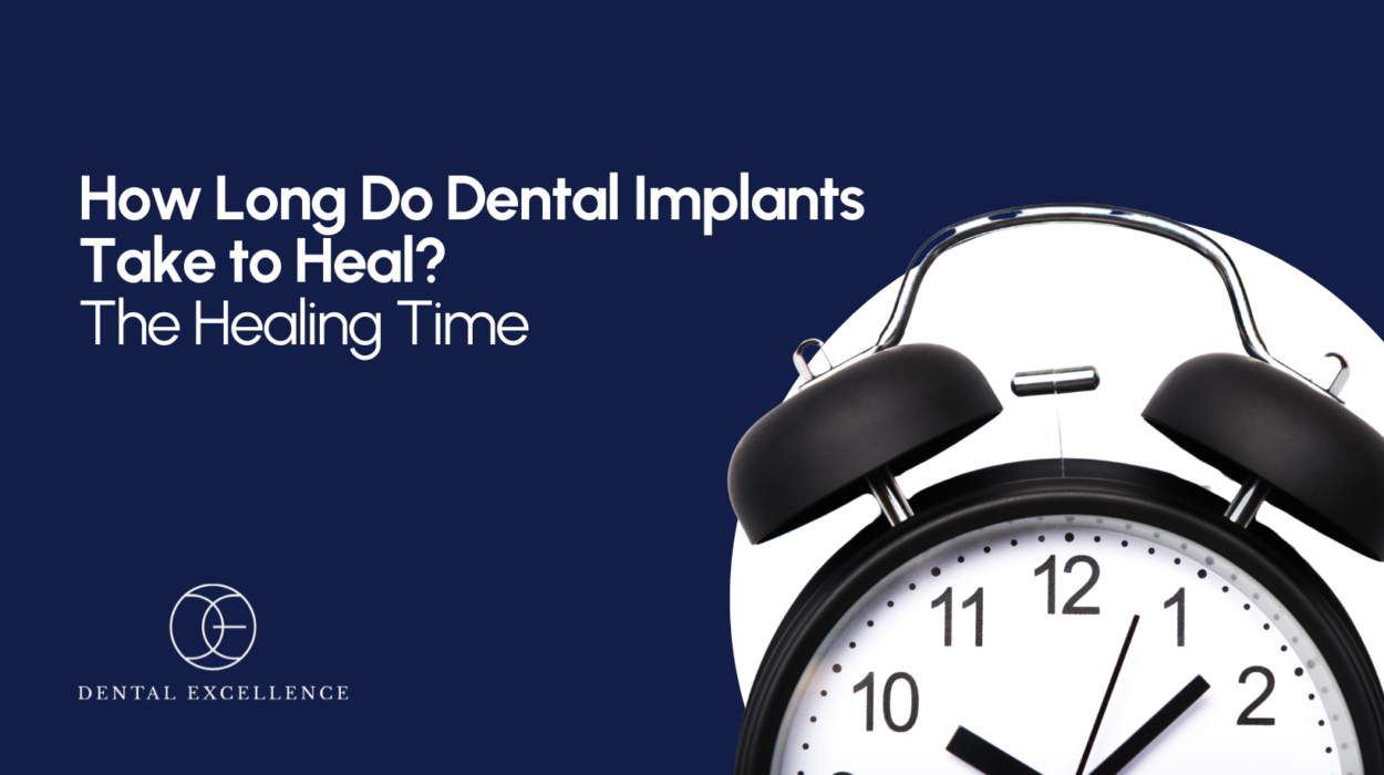 How long do dental implants take to heal?